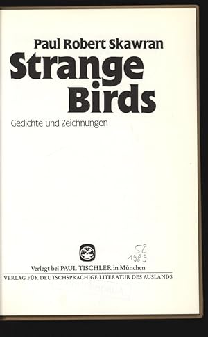 Seller image for Strange Birds. Gedichte und Zeichnungen. for sale by Antiquariat Bookfarm