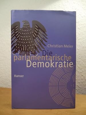 Seller image for Die parlamentarische Demokratie for sale by Antiquariat Weber