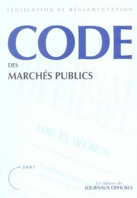 CODE DES MARCHES PUBLICS (EDITION 2007)