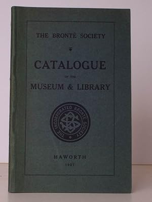 Imagen del vendedor de The Bronte Society. Catalogue of the Museum & Library. NEAR FINE COPY a la venta por Island Books