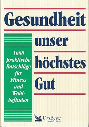 Seller image for Gesundheit unser hchstes Gut. for sale by Kirjat Literatur- & Dienstleistungsgesellschaft mbH