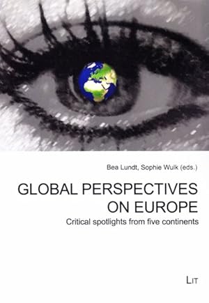 Seller image for Global Perspectives on Europe : Critical Spotlights from Five Continents for sale by GreatBookPrices