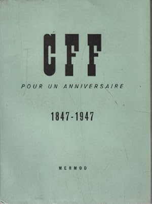 CFF pour un anniversaire 1847-1947