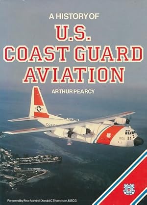 Imagen del vendedor de A History of U.S. Coast Guard Aviation a la venta por Barter Books Ltd
