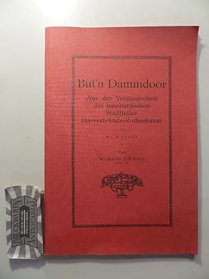 But'n Dammdoor - Aus der Vergangenheit des hamburgischen Stadtteils Harvestehude-Rotherbaum.