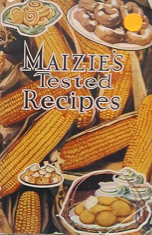 Seller image for Maizie's Tested Recipes. for sale by Banfield House Booksellers