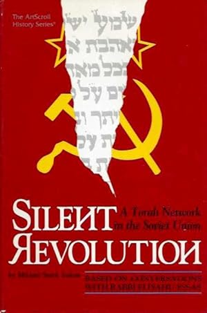 Imagen del vendedor de SILENT REVOLUTION: A Torah Network in the Soviet Union a la venta por By The Way Books