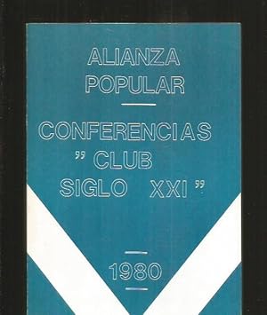 Imagen del vendedor de ALIANZA POPULAR. CONFERENCIAS CLUB SIGLO XXI a la venta por Desvn del Libro / Desvan del Libro, SL