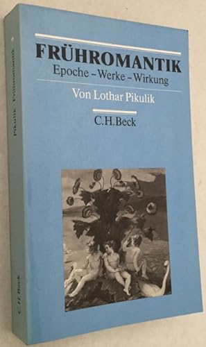 Früromantik. Epoche, Werke, Wirkung