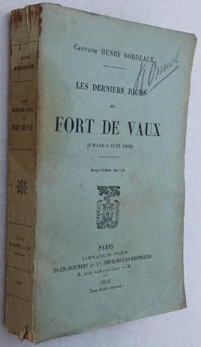 Les derniers jours du Fort de Vaux (9 Mars-7 Juin 1916)