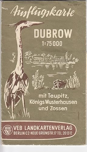 Ausflugskarte Dubrow. Maßstab: 1 : 75 000, mit Teupitz, Königs Wusterhausen und Zossen,