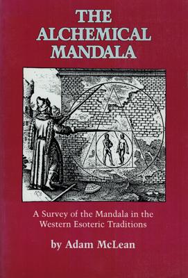 Bild des Verkufers fr The Alchemical Mandala. A Survey of the Mandala in the Western Esoteric Traditions zum Verkauf von Occulte Buchhandlung "Inveha"