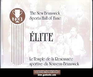 ELITE, The New Brunswick Sports Hall of Fame, Le Temple de la Renommee sportif du Nouveau-Brunswick