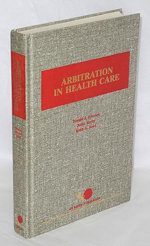 Bild des Verkufers fr Arbitration in health care zum Verkauf von Bolerium Books Inc.