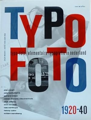 Typo-Foto / elementaire typografie in Nederland 1920 - 40