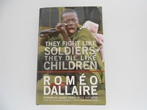 Seller image for They Fight Like Soldiers, They Die Like Children for sale by Lindenlea Books