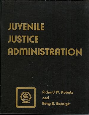Imagen del vendedor de Juvenile Justice Administration a la venta por Squirrel Away Books