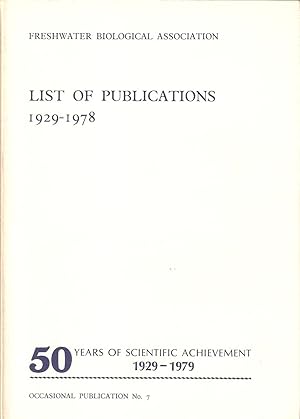 Image du vendeur pour LIST OF PUBLICATIONS OF THE FRESHWATER BIOLOGICAL ASSOCIATION, 1929-1978. Compiled by I. Pettman. F.B.A. Occasional Publication No. 7. mis en vente par Coch-y-Bonddu Books Ltd