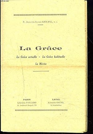 Seller image for LA GRCE. La grce actuelle, la grce habituelle, le mrite. for sale by JLG_livres anciens et modernes