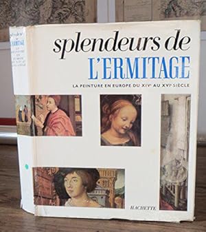 Imagen del vendedor de Splendeurs de l'Ermitage ; La Peinture en Europe du XIVe au XVIe Siecle a la venta por JLG_livres anciens et modernes