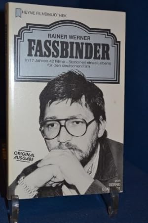 Rainer Werner Fassbinder : in 17 Jahren 42 Filme - Stationen e. Lebens für d. dt. Film. von / Hey...