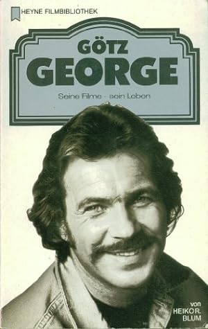 Götz George : seine Filme - sein Leben. von / Heyne-Bücher / 32 / Heyne-Filmbibliothek ; Nr. 103