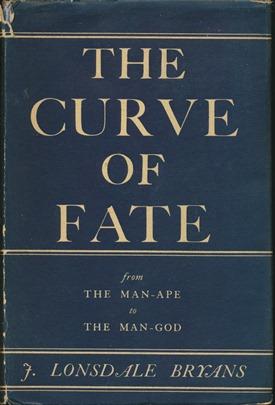 The Curve of Fate: From the Man-Ape to the Man-God.