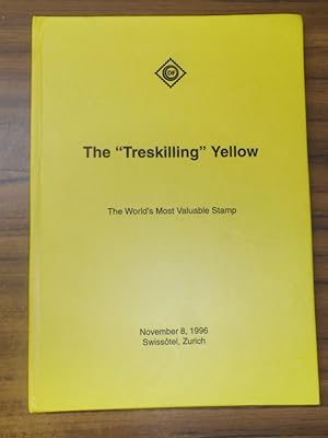 The "Treskilling" Yellow: The World's Most Vaulable Stamp Auction November 8, 1996 The Unique Err...