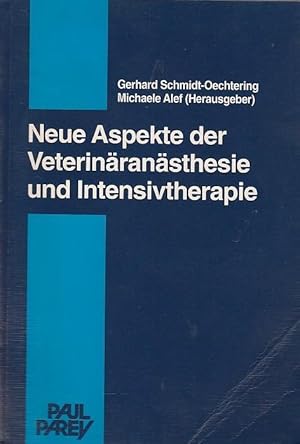 Bild des Verkufers fr Neue Aspekte der Veterinransthesie und Intensivtherapie. zum Verkauf von Antiquariat Carl Wegner