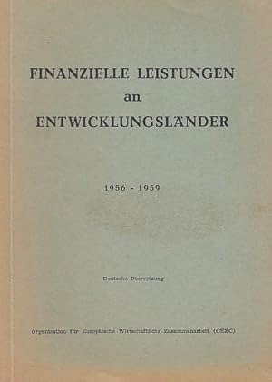 Imagen del vendedor de Finanzielle Leistungen an Entwicklungslnder. 1956 - 1959. a la venta por Antiquariat Carl Wegner