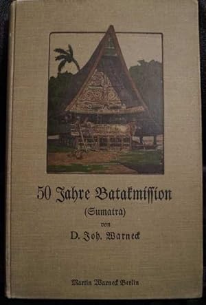 Seller image for 50 Jahre Batakmission in Sumatra. 2. Auflage. Mit zahlreichen Abbildungen auf Tafeln und 1 gefalteten Karte. for sale by Treptower Buecherkabinett Inh. Schultz Volha