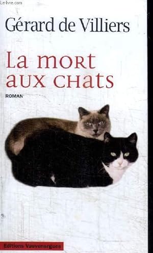 Bild des Verkufers fr LA MORT AUX CHATS zum Verkauf von Le-Livre