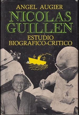 Nicolás Guillén. Estudio biográfico-crítico