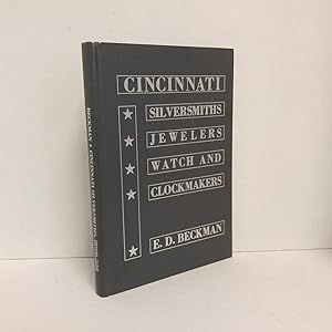 Seller image for An In-depth Study of the Cincinnati Silversmiths, Jewelers, Watch and Clockmakers through 1850 for sale by Commonwealth Book Company, Inc.