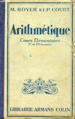 Seller image for ARITHMETIQUE, COURS ELEMENTAIRE, 1re ET 2e ANNEES for sale by Le-Livre