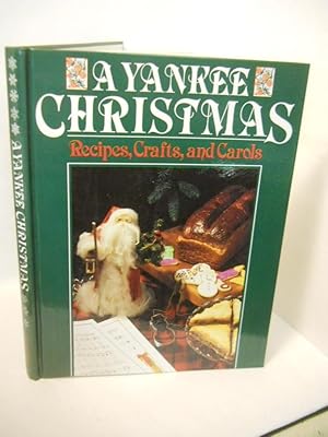 Seller image for A Yankee Christmas: Recipes, Crafts, and Carols for sale by Gil's Book Loft