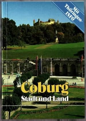 Führer durch Coburg Stadt und Land : mit Thüringen-Info Texte und Red.: Norbert Klüglein, Hrsg.: ...