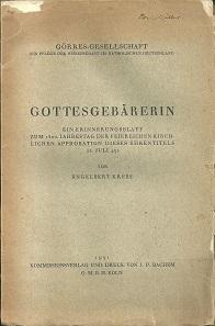 Bild des Verkufers fr Gottesgebrerin. Ein Erinnerungsblatt zum 1500. Jahrestag der feierlichen kirchlichen Approbation dieses Ehrentitels (11. Juli 431). zum Verkauf von Antiquariat Axel Kurta