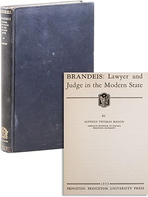 Bild des Verkufers fr Brandeis: Lawyer and Judge in the Modern State zum Verkauf von Lorne Bair Rare Books, ABAA