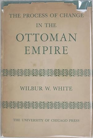 The Process of Change in the Ottoman Empire