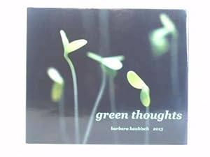 Green Thoughts - A short travel through a colour that comes in so many shades, that promises rene...