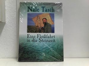 Nale Tasih, Eine Floßfahrt in die Steinzeit