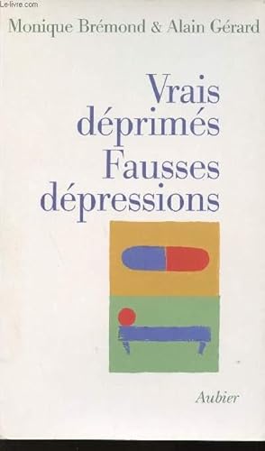 Bild des Verkufers fr VRAI DEPRIMES FAUSSES DEPRESSIONS. zum Verkauf von Le-Livre