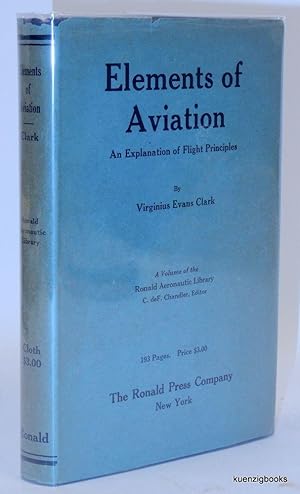 Seller image for Elements of Aviation An Explanation of Flight Principles for sale by Kuenzig Books ( ABAA / ILAB )