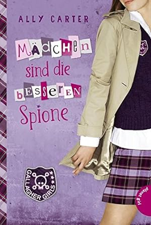 Bild des Verkufers fr Gallagher Girls , Band 2: Mdchen sind die besseren Spione zum Verkauf von Eichhorn GmbH