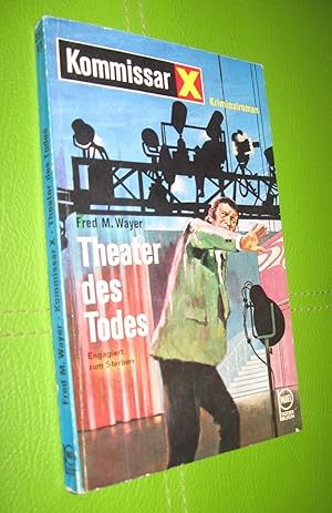 Seller image for Theater des Todes - Komissar X Kriminalroman 398 for sale by Dipl.-Inform. Gerd Suelmann