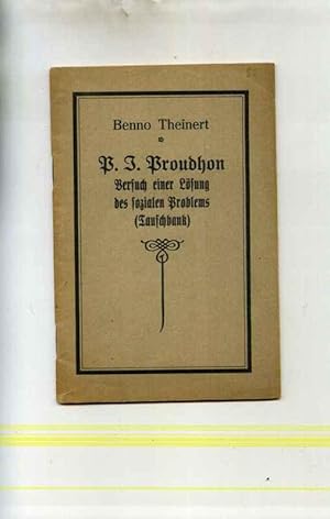 P.J. Proudon. Versuch einer Lösung des sozialen Problems ( Tauschbank )