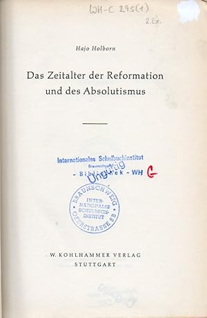 Das Zeitalter der Reformation und des Absolutismus