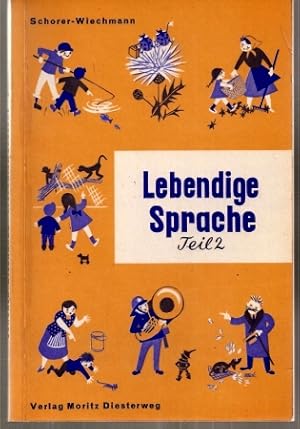 Bild des Verkufers fr Lebendige Sprache. Zweiter Teil:3.Schuljahr zum Verkauf von Clivia Mueller