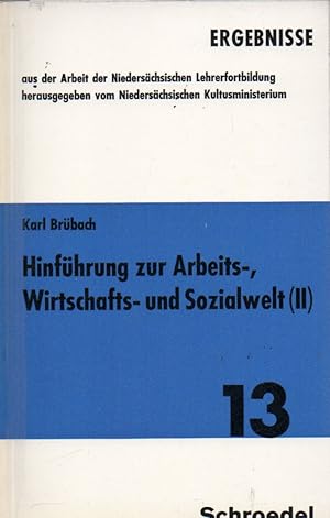 Seller image for Hinfhrung zur Arbeits-,Wirtschafts-und Sozialwelt(II) for sale by Clivia Mueller